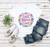 Adult Shirt - Best Mom Ever