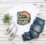 Adult Shirt - Big Fan Of Human Rights